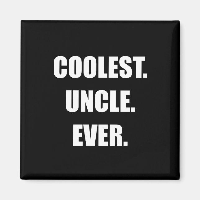 Coolest farbror Aldrig Magnet (Framsidan)