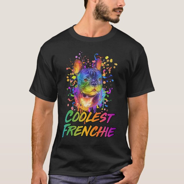 Coolest Frenchie  French Bulldog Humor Frenchie Do T Shirt (Framsida)