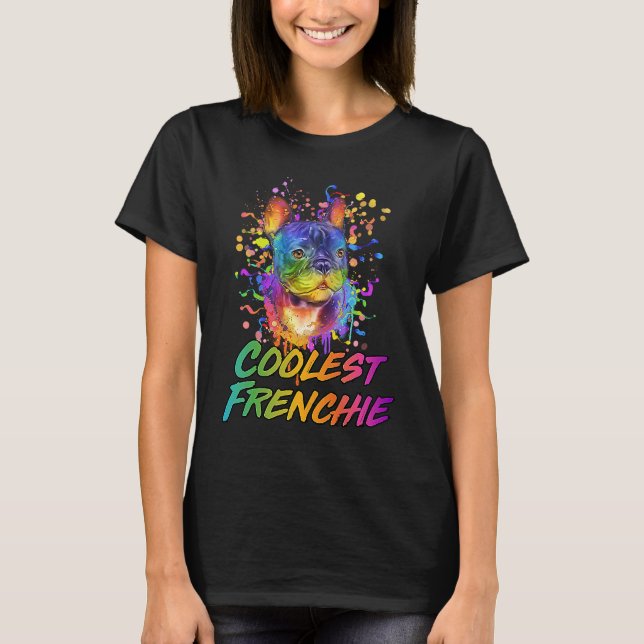 Coolest Frenchie  French Bulldog Humor Frenchie Do T Shirt (Framsida)