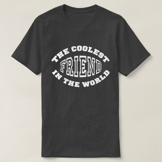 Coolest Friend T Shirt (Design framsida)