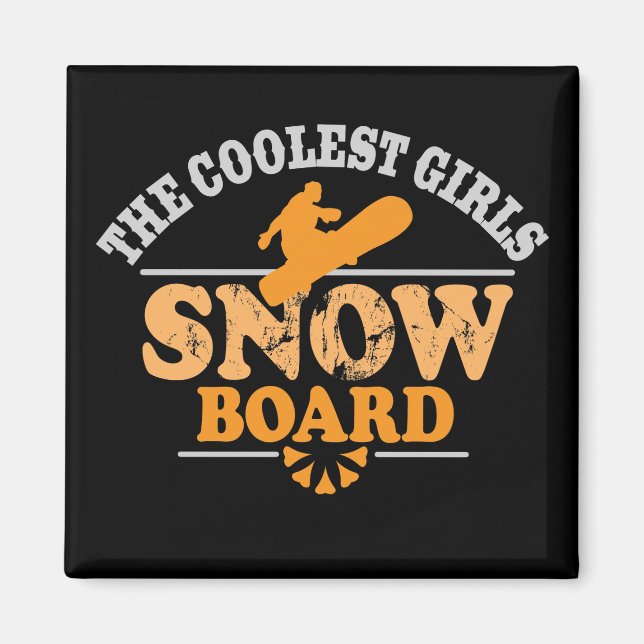 Coolest Girls Snowboard Magnet (Framsidan)