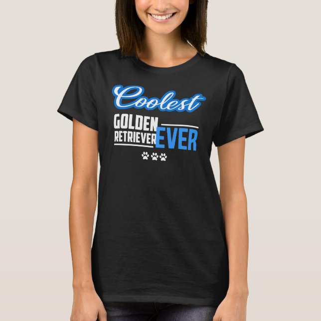 Coolest Golden Retriever någonsin T Shirt (Framsida)
