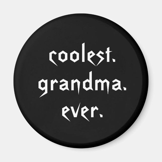 Coolest Grandma Now Magnet (Framsidan)