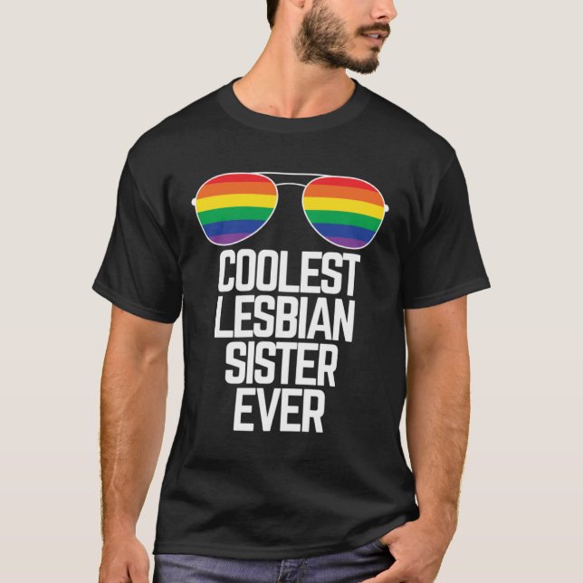 Coolest Lesbian Sister Ever  Gay Pride T Shirt (Framsida)