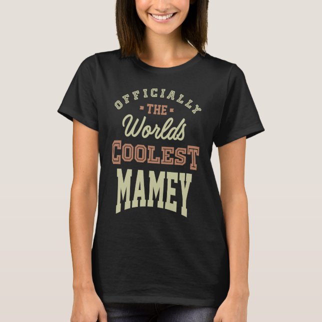 Coolest Mamey T Shirt (Framsida)