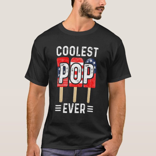 Coolest Pop Ever Popsicle Men Best Dad Ever Cool F T Shirt (Framsida)