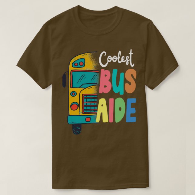 Coolest School Buss Aide Art T Shirt (Design framsida)