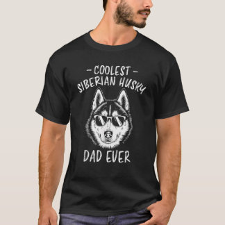 Coolest Siberian husky Pappa Allny Siberian Hus T Shirt