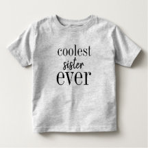 Coolest Sister nånsin Shirt