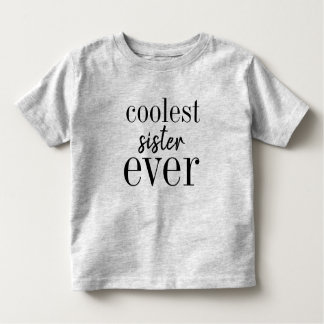 Coolest Sister nånsin Shirt T-shirt