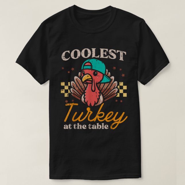 Coolest Turkey At The Table Funny Kids Shirt T Shirt (Design framsida)