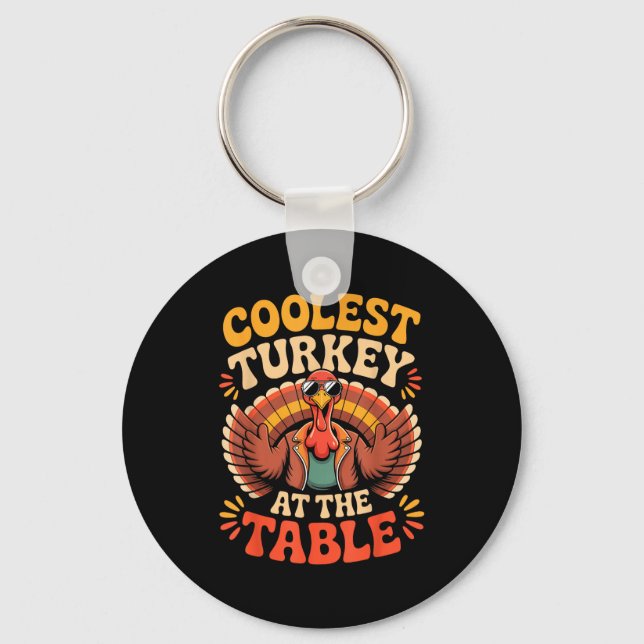 Coolest Turkey At The Table Funny Thanksgiving Out Nyckelring (Framsida)