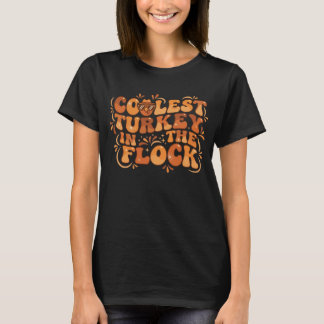 Coolest Turkey in the Flock Floral Thanksgiving Re T Shirt