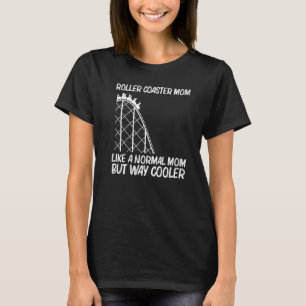 Coolt berg- och dalbana för mamma nöjespark t shirt