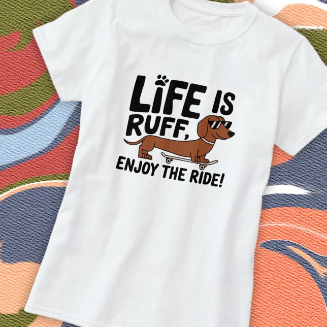 Coolt Dachshund Hund Liv Citat T Shirt (Skapare uppladdad)