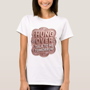 Coolt Guld HUNG OVER TALA MED MIG IMORGON T Shirt