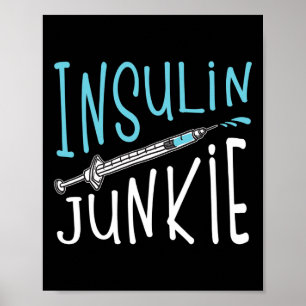 Coolt Insulin Junkie Roligt Diabetes Medvetenhet P Poster