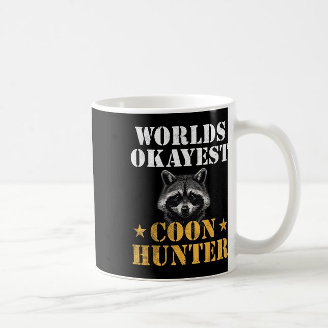 Coon Hunting Funny Quote Raccoon Kaffemugg (Höger)