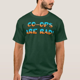 CoOps är Rad Worker Co Op T Shirt