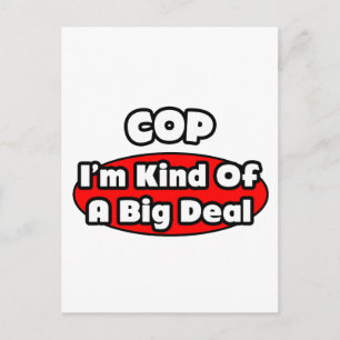 Cop...Big Deal Vykort