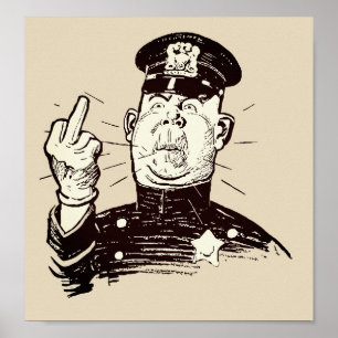 Cop med mitten finger poster
