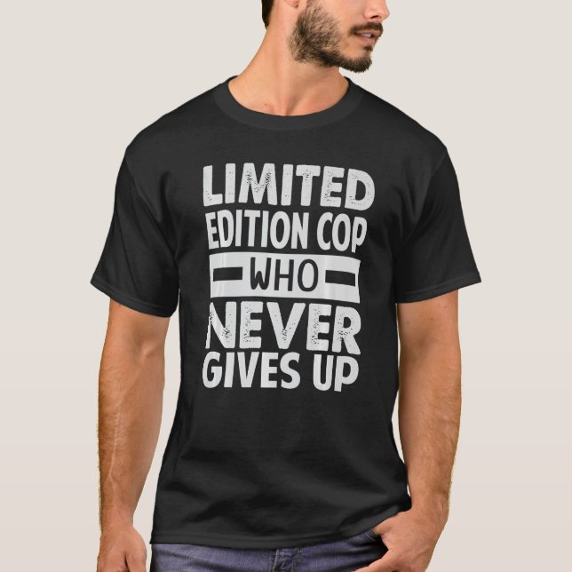COP som aldrig Ge upp polis 1 T Shirt (Framsida)