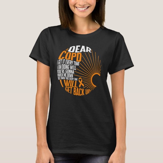 COPD Awareness I Will Get Back Up Ribbon Lung Dise T Shirt (Framsida)