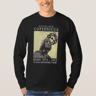 Copernicus 550th 1573 2023 Astronomy Solar System T Shirt