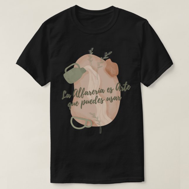Copia de Art Pottery T Shirt (Design framsida)