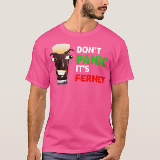Copia de Dont panic sin Fernet T Shirt