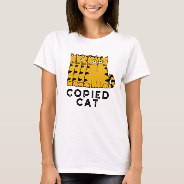 Copied Cat Funny Animal Pun T Shirt (Framsida)