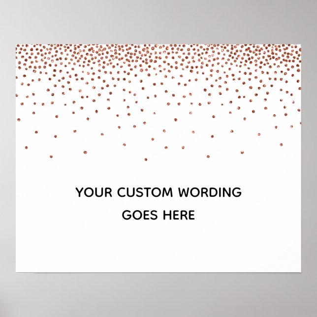 Copper Confetti gör det med ditt eget Personligt b Poster (Framsidan)