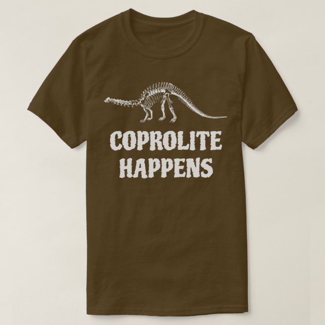 Coprolite Happens Fossil Hunter Paleontology Geolo T Shirt (Design framsida)