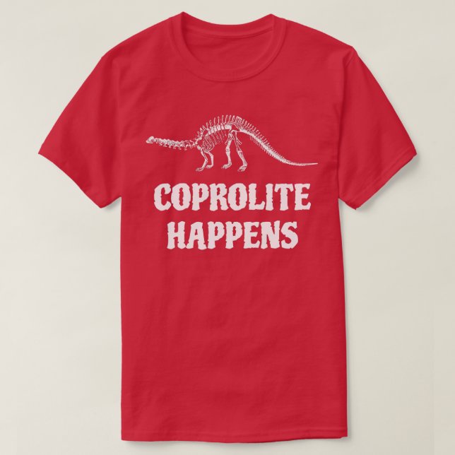 Coprolite Happens Fossil Hunter Paleontology Geolo T Shirt (Design framsida)