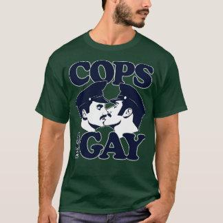 Cops är Gay Pin T Shirt