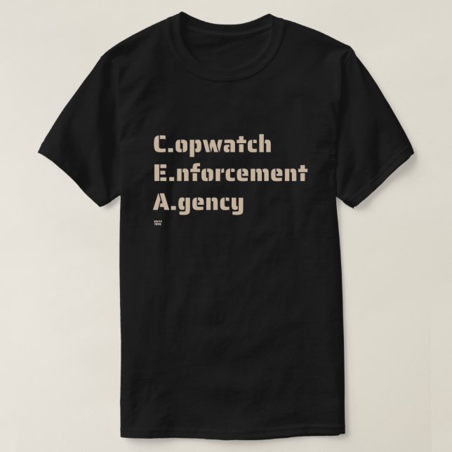 "COPWATCH ENFORCEMENT AGENCY" Lustig polis T Shirt (Design framsida)