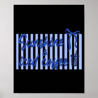 Coquette-båge iskaffe och solsken dag varje poster