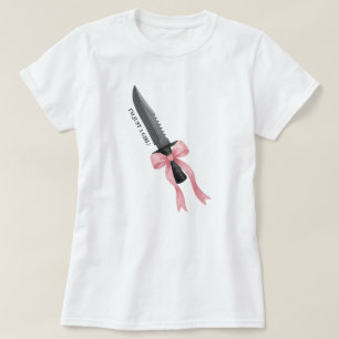 Coquette Bow Knife I'm Just A Girl T Shirt