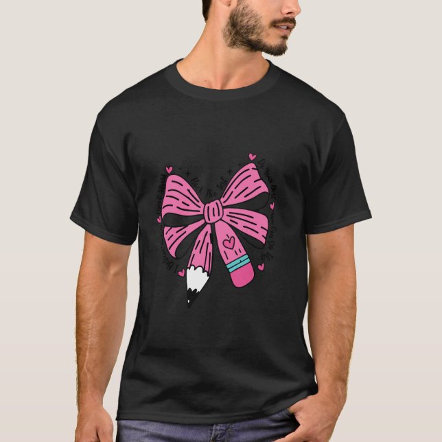 Coquette Bow Lärare Penna Test Dag Lärare Testi T Shirt (Framsida)