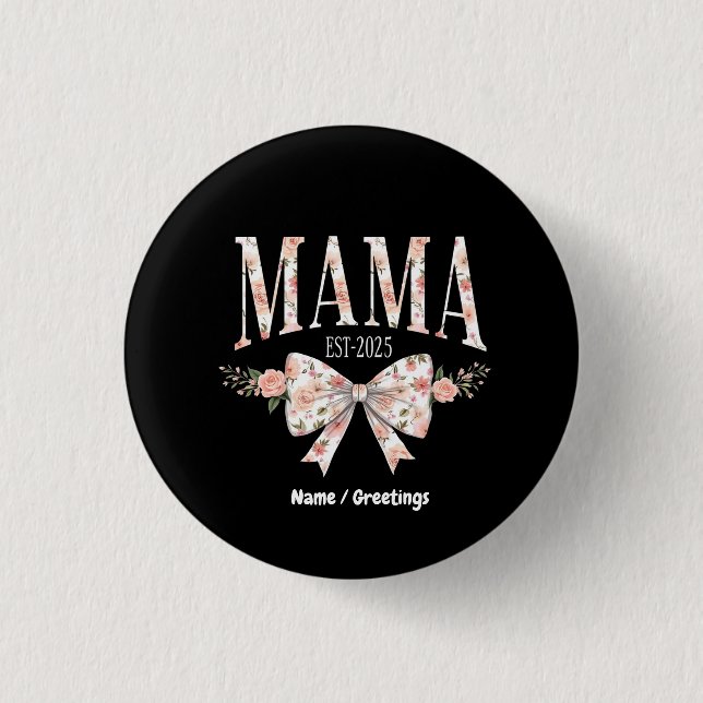 Coquette Bow Mamma Est 2025 Lycklig Mors dag Knapp (Framsida)