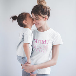 Coquette Bow Mamma i Birthday Girl T Shirt