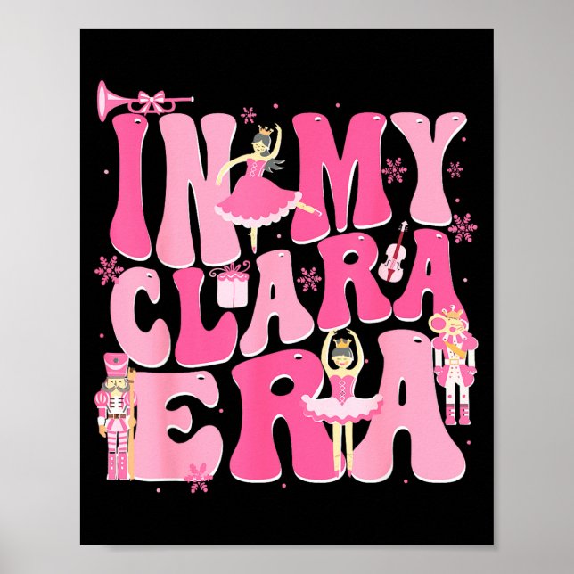 Coquette In My Clara Era Christmas Nutcracker Merr Poster (Framsidan)