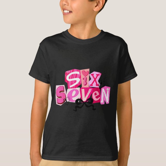 Coquette Six Seven Valentine Funny Saying 67 Meme  T Shirt (Framsida)