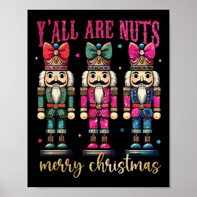 Coquette Y'all är Nöt Nutcrackers Merry Christma Poster (Framsidan)