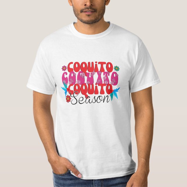 Coquito Season, nationell coquito Day T Shirt (Framsida)