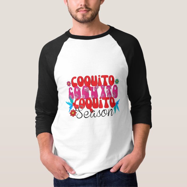 Coquito Season, nationell coquito Day T Shirt (Framsida)