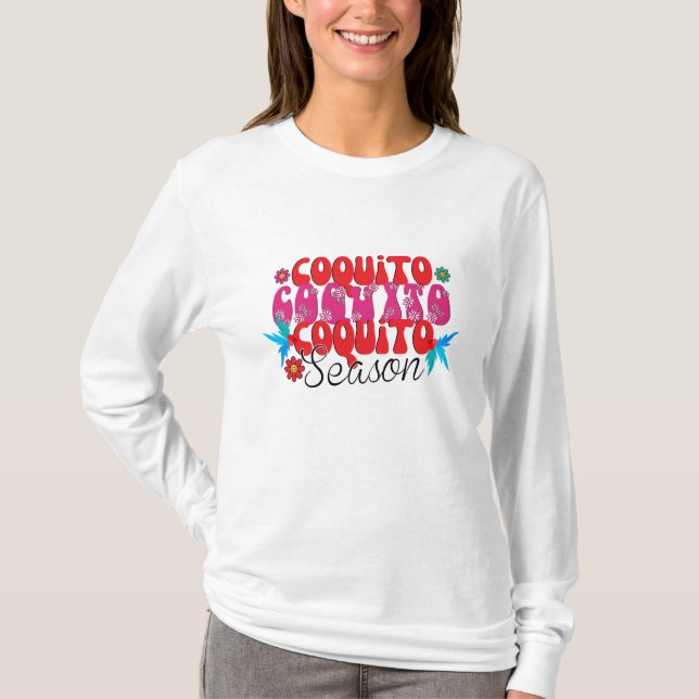 Coquito Season, nationell coquito Day T Shirt (Framsida)