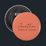 Coral Personlig Man of Honor Flasköppnare<br><div class="desc">Skapa en öppnare för nyckel/flaska i personlig för alla speciella människor i bröllop. Namn och titeln kan anpassas efter dina behov/formuleringar.</div>
