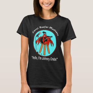 Coral Reefer Galenhetare Johnny Crabs T Shirt