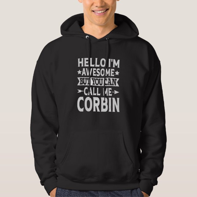 Corbin Funny Manar First Namn Hej I är Fantastisk  Hoodie (Framsida)